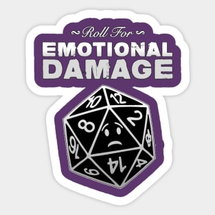 Roll for Emotional Damage! Sticker